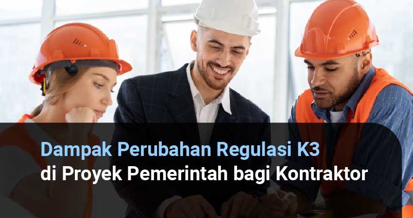 perubahan regulasi k3 di proyek pemerintah