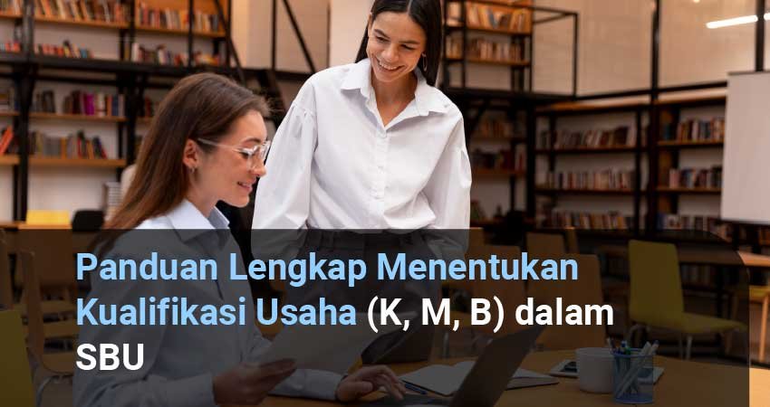 Kualifikasi Usaha dalam SBU