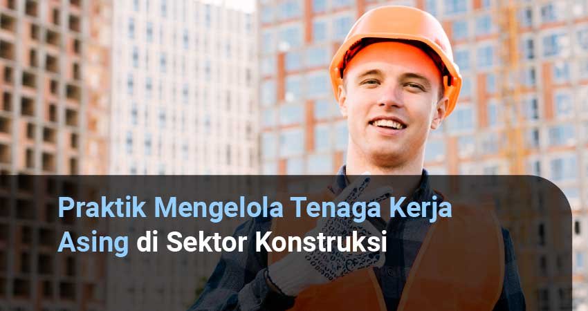 Mengelola Tenaga Kerja Asing