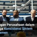 Menjaga Konsistensi Sistem Manajemen