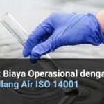 Hemat Biaya Operasional dengan Daur Ulang Air ISO 14001